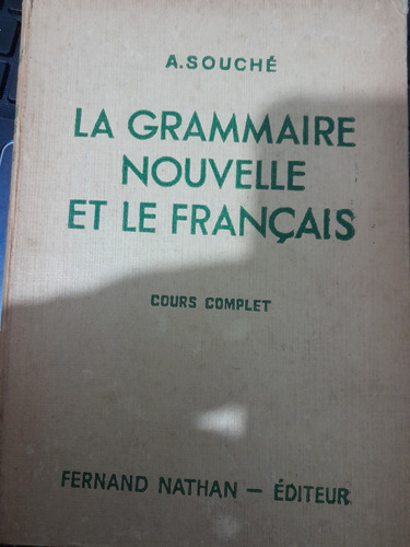 La Grammaire Nouvelle Et Le Francais Cours Complet