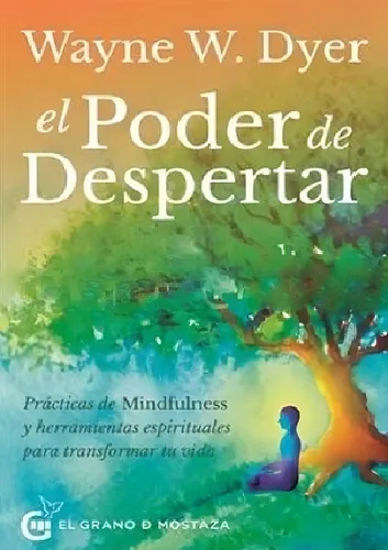 El Poder De Despertar - Wayne W. Dyer