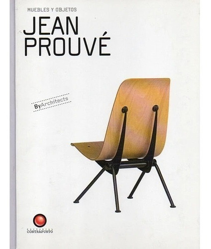 Muebles Y Obejetos Jean Prouvé