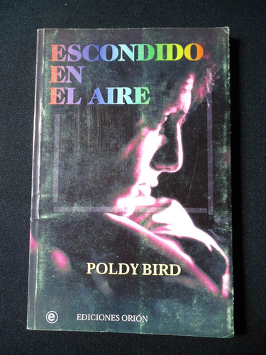 Escondido En El Aire Poldy Bird