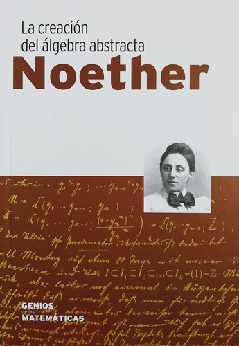 Noether - La Creación Del Álgebra Abstracta