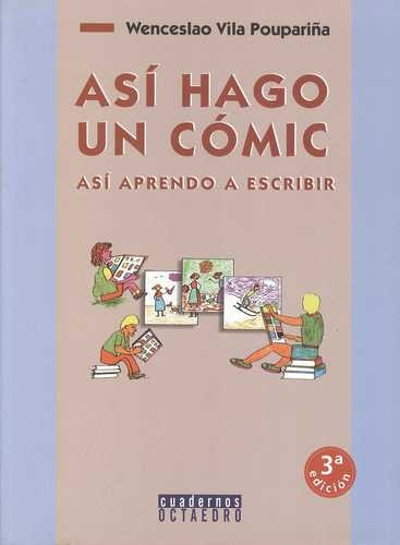 Libro Así Hago Un Cómic. Así Aprendo A Escribir