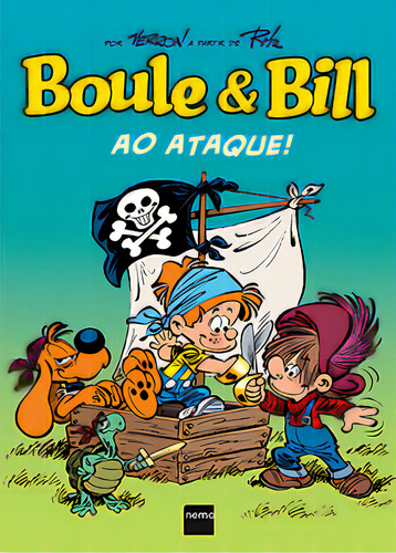 BOULE & BILL - AO ATAQUE, de VERRON, LAURENT. Editora Nemo, capa mole em português