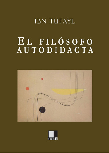 Libro El Filã³sofo Autodidacto - Ibn Tufayl