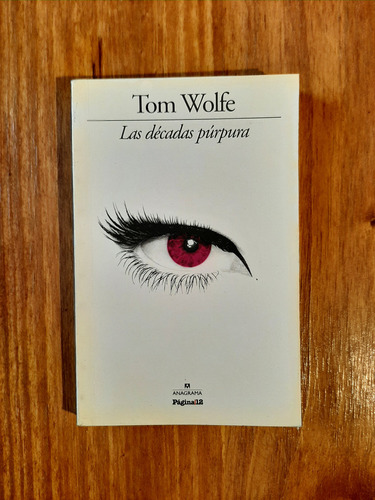Las Décadas Púrpuras. Tom Wolfe