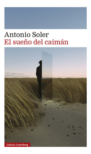 Libro El Sueão Del Caiman - Soler, Antonio