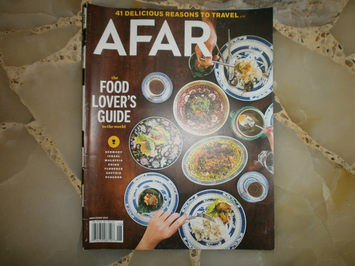 Revista Afar May/june 2017 Food Lover´s Guide Comida Wine 