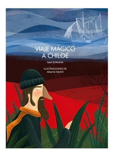 Viaje Mágico A Chiloé