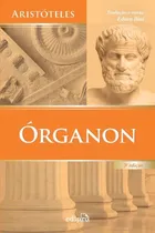 Comprar Órganon - Categorias - Da Interpretação - Analíticos Anteriores - Analíticos Posteriores - Tópicos -