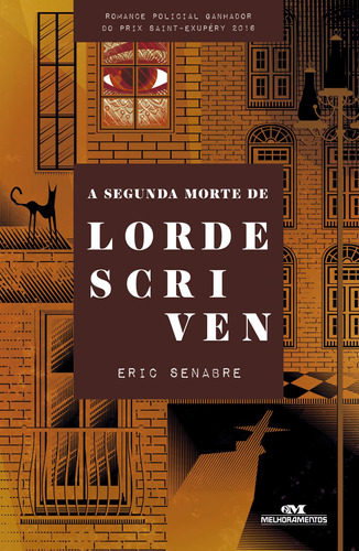 A Segunda Morte de Lorde Scriven, de Senabre, Eric. Editora Melhoramentos Ltda., capa mole em português, 2021