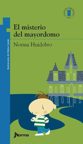 El Misterio Del Mayordomo - Huidobro * Norma