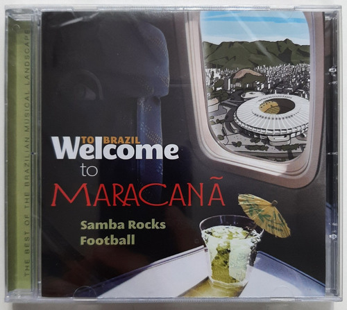 Cd - Welcome To Brasil To Maracanã Samba Rocks Football