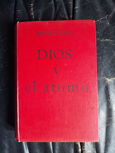 Dios Y El Átomo - Ronald Knox (rareza)