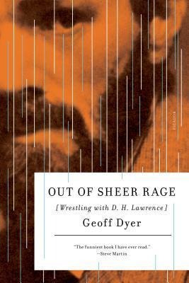 Out Of Sheer Rage - Geoff Dyer