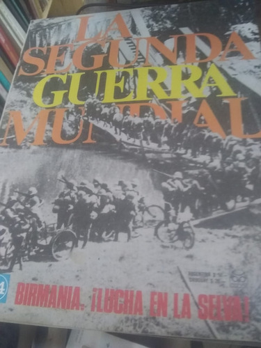 La Segunda Guerra Mundial Birmania Lucha En La Selva (24) (Usado)
