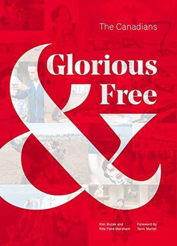 Glorious & Free: The Canadians - (libro En Inglés)
