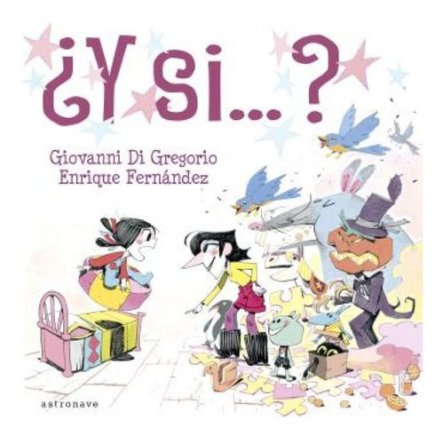 Y Si, De Giovanni Di Gregorio. Norma Editorial, S.a., Tapa Blanda En Español, 2022