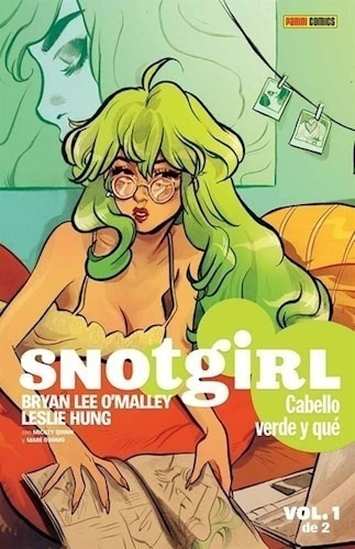 Snot Girl 01: Cabello Verde Y Que - Hung, Lee O'malley