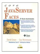 Comprar Libro Core Java Server Faces O Guia Autorizado De Geary Davi