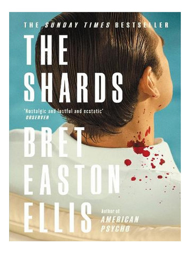 The Shards (paperback) - Bret Easton Ellis. Ew05