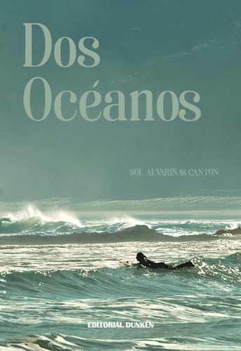 Dos Oceanos - Alvariñas Canton Sol (libro) - Nuevo