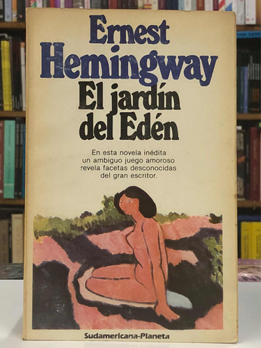 El Jardín Del Edén - Ernest Hemingway - Sudamericana