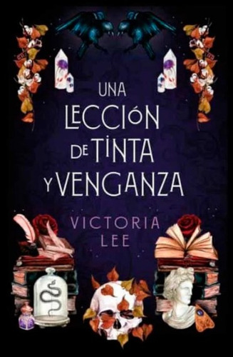 Una Lección De Tinta Y Venganza, de Victoria Lee. Editorial Ediciones Urano, tapa blanda, edición 2022 en español