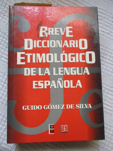 De Silva Breve Diccionario Etimológico De La Lengua Española