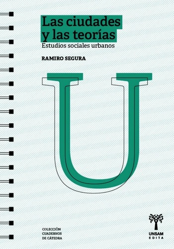 Las Ciudades Y Las Teorias  Estudios Sociales Urbanos Yrt