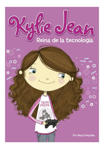 Kylie Jean - Reina De La Tecnología