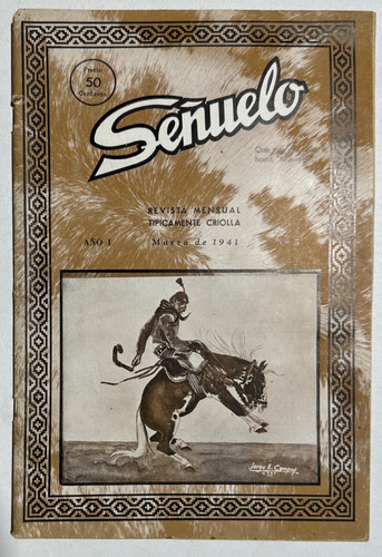 Rarisima Revista Señuelo N° 5 Criolla Gauchesca Marzo 1941