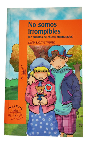 No Somos Irrompibles - Elsa Bornemann