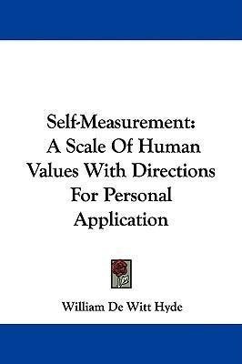 Self-measurement : A Scale Of Human Values With Direction...