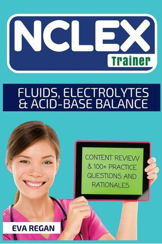 Libro Nclex: Fluids, Electrolytes And Acid-base