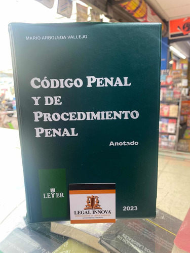 Codigo Penal Y Procedimiento Penal Anotado 2023