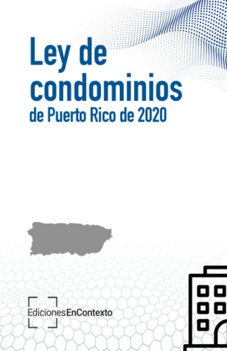 Libro: Ley De Condominios De Puerto Rico De 2020 (spanish