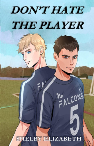 Libro: Donøt Hate The Player: An Mm Enemies-to-lovers School