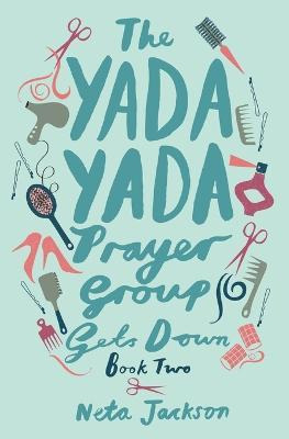 Libro The Yada Yada Prayer Group Gets Down - Neta Jackson