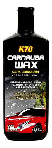 Cera Carnauba Wax K78 Para Auto Tratamiento Premiun - Nolin