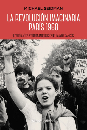 Libro La Revolucion Imaginaria. Paris 1968