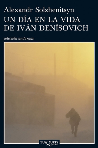 Un Dia En La Vida De Ivan Denisovich - Solzhenitsyn,alexa...