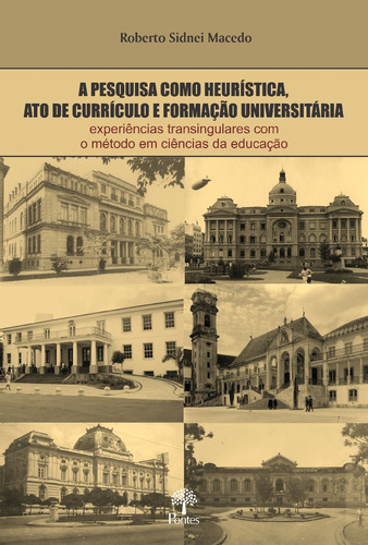 Livro A Pesquisa Como Heurística, Ato De Currículo E Form...