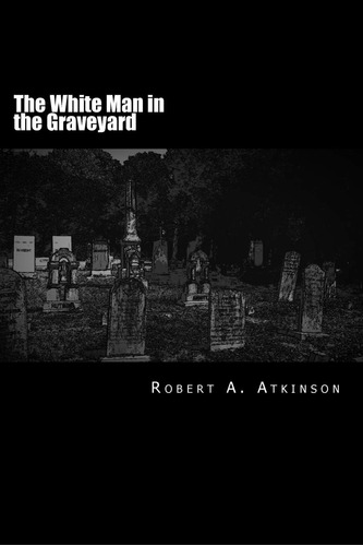 Libro:  Libro: The White Man In The Graveyard