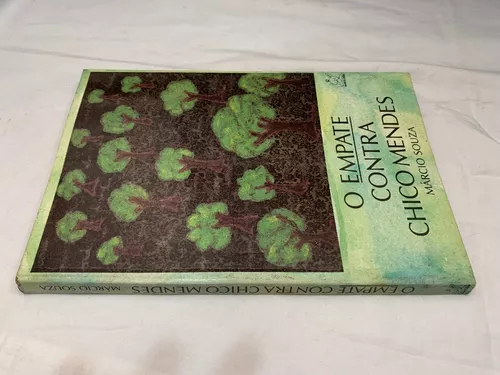 Livro - Empate Contra Chico Mendes - Márcio Souza