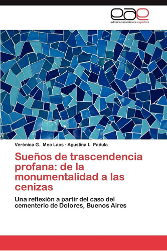 Libro: Sueños Trascendencia Profana: Monumentalidad