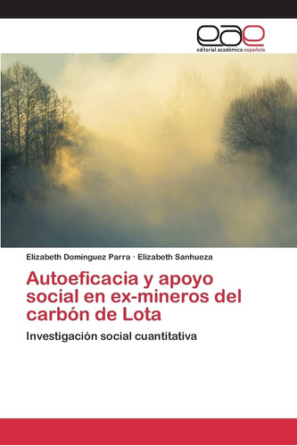 Libro:autoeficacia Y Apoyo Social En Ex-mineros Del Carbón D