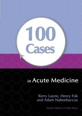 100 Cases In Acute Medicine - Kerry Layne (paperback)