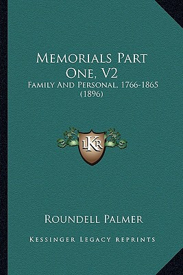 Libro Memorials Part One, V2: Family And Personal, 1766-1...