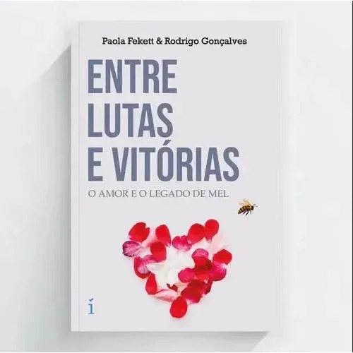 Livro Entre Lutas E Vitórias