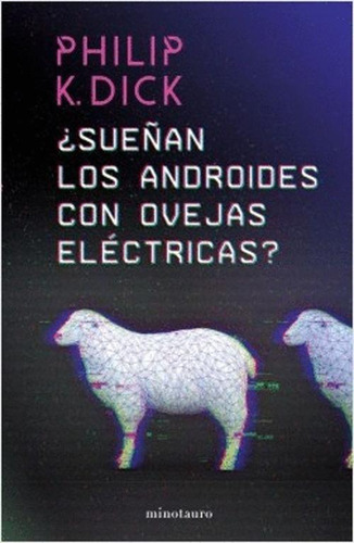 Libro Sueñan Los Androides Con Ovejas Electricas?